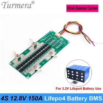 Turmera 4S 12,8 V 150A Lifepo4 BMS 92mA Балансный ток для аккумулятора Lifepo4 3,2 V 100Ah 280Ah 310Ah Солнечной энергетической системы или ИБП