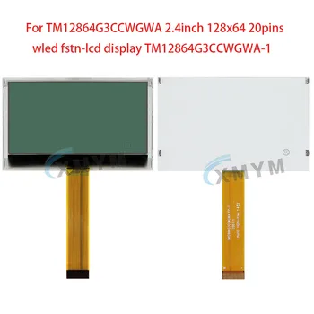 Для TM12864G3CCWGWA 2,4-дюймовый 128x64 20 контактов wled fstn-ЖК-дисплей TM12864G3CCWGWA-1