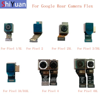Задний Модуль камеры Заднего Вида Гибкий Кабель Для Google Pixel 2 2XL 3 3XL 3A 3A XL 4 4XL Большой Гибкий Кабель Камеры Замена Запасных Частей