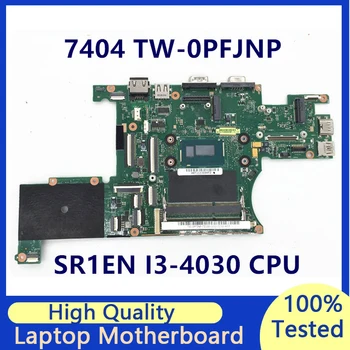 Материнская плата TW-0PFJNP 0PFJNP PFJNP Для ноутбука Dell 7404 с процессором SR1EN I3-4030 100% Полностью протестирована, работает хорошо